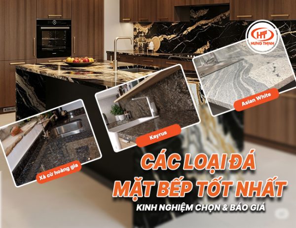 Các loại đá mặt bếp tốt nhất
